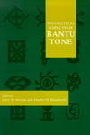 Theoretical Aspects of Bantu Tone cover
